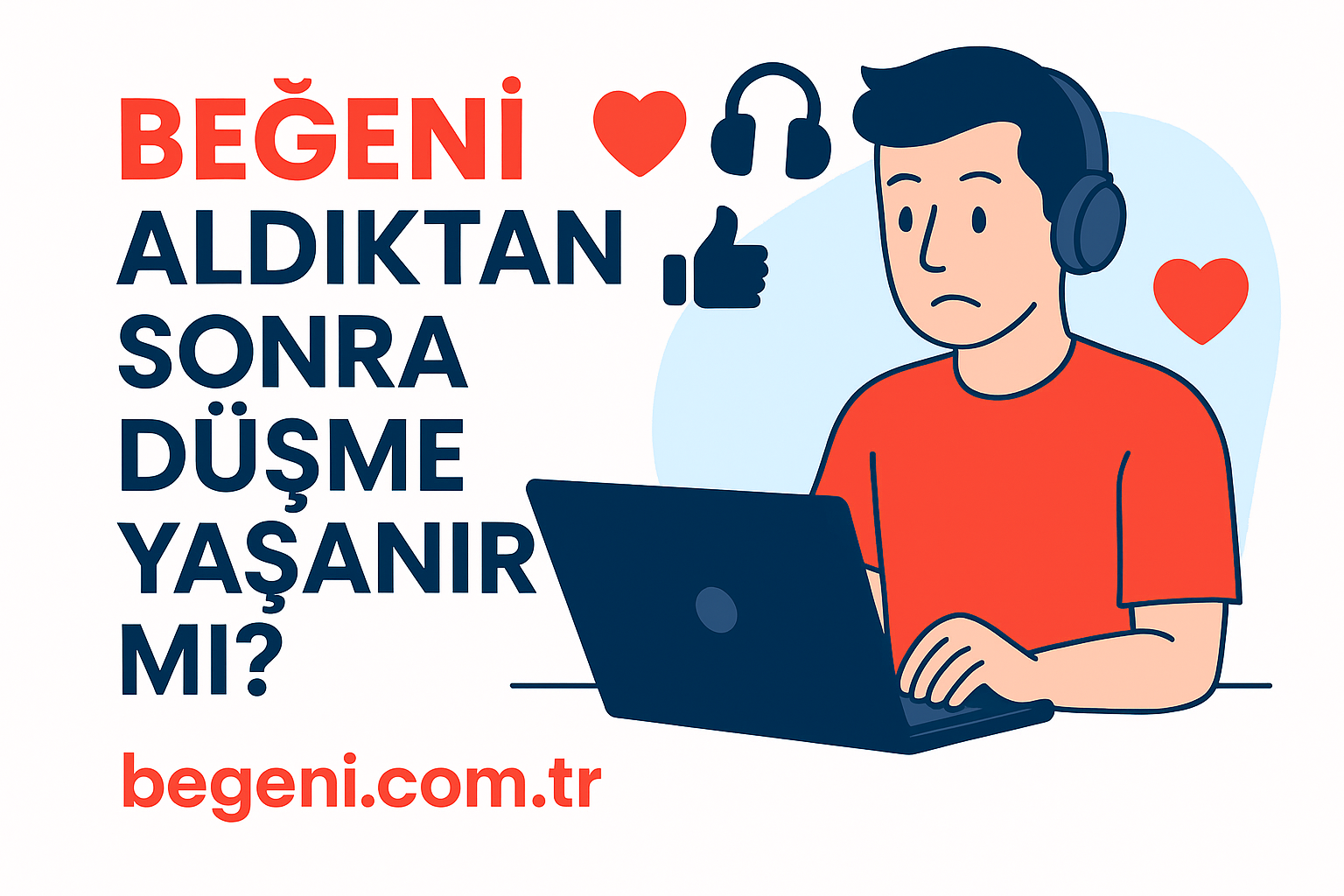 Begeni Satin Aldiktan Sonra Dusme Yasanir Mi?
