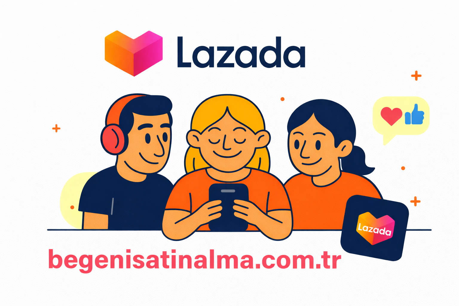 Kaliteli Lazada Beğeni Satın Al