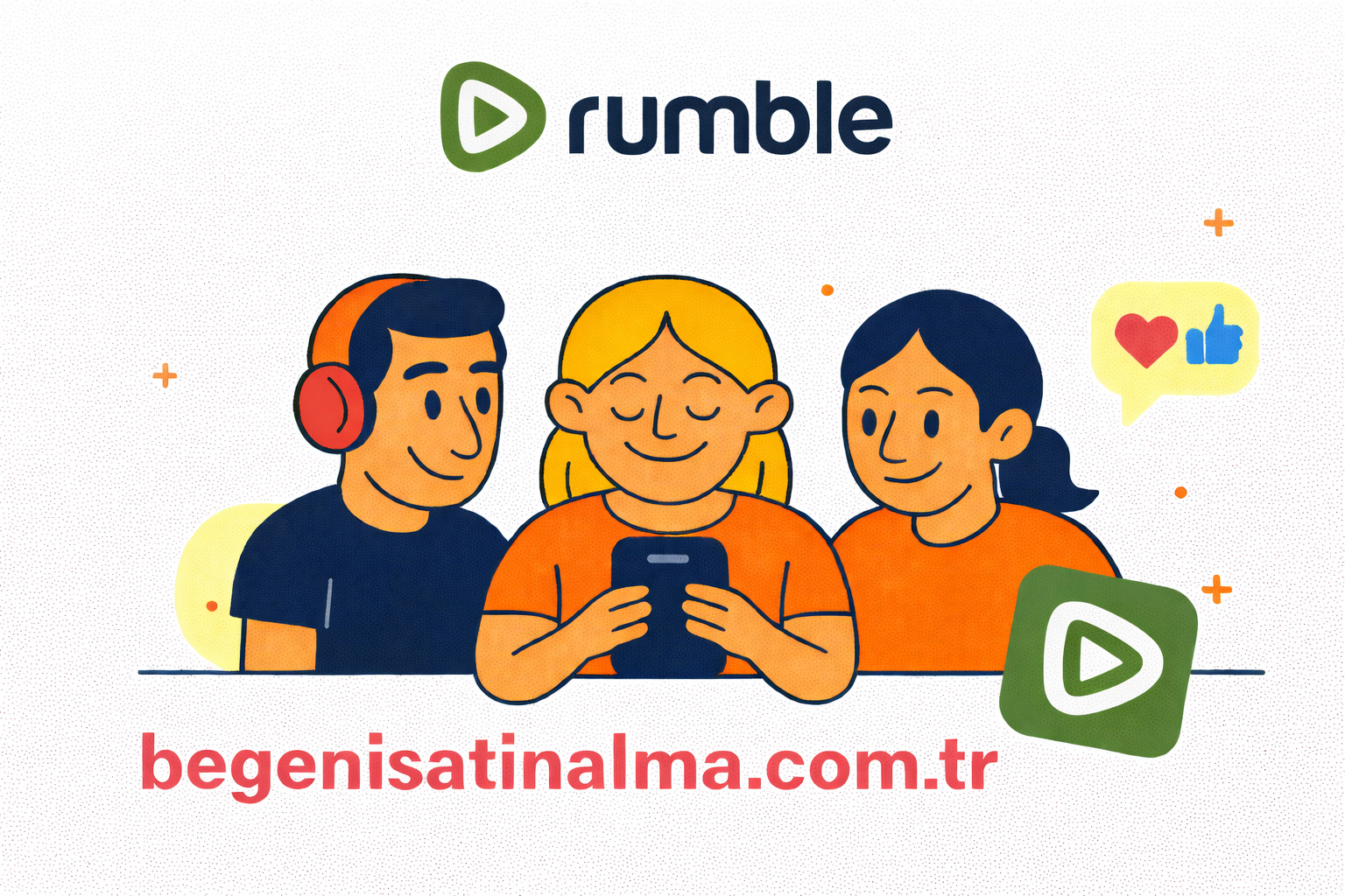 Kaliteli Rumble Beğeni Satın Al